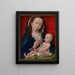 Jomfru med barnet - Rogier van der Weyden værksted — indrammet kunstværk på væggen