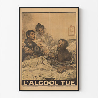 Historisk plakat – L’Alcool tue – Eugène Burnand, vist i en tynd ramme på en lys væg.