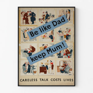be-like-dad-keep-mum-careless-talk-costs-lives-3