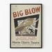 Vintage plakat Big Blow – Maxine Elliott's Teater, New York