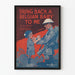 Vintage plakat Bring Back a Belgian Baby to Me - Nostalgisk vægdekoration