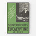 Vintage plakat Suppositoires Eucalyptine Le Brun- Retro vægdekoration