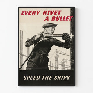 every-rivet-a-bullet-speed-the-ships