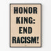 Vægplakat Honor King End Racisme