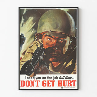 i-need-you-on-the-job-full-time-dont-get-hurt