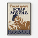 Vintage militærplakat « I Need Your Scrap Metal »
