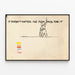 Plakat minimalistisk 'It Doesn't Matter: The Firm Pays For It' i sort-hvid — indrammet kunstværk på væggen