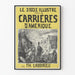 Vintage plakat Le Siècle Illustré, Carrières d'Amérique af Th. Labourieu