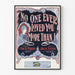 Vintage plakat No One Ever Loved You More Than I - Retro vægdekoration