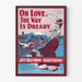 Vintage plakat Oh Love The Way Is Dreary til vægdekoration