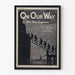 Vintage militær plakat 'On Our Way We're Going Somewhere'