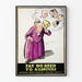 Dekorativ vintage plakat Pay No Heed to Rumours