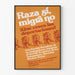 Politisk engageret plakat 'Raza sí, migra no' - Vintage vægdekoration