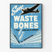 Vintage plakat Save Waste Bones vægdekoration fly og ammunition