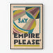 Vintage plakat Say Empire Please - Retro vægdekoration