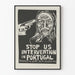 Plakat Stop US Intervention i Portugal - Engageret Vægdekoration