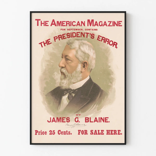 the-american-magazine-for-september-contains-the-presidents-error-by-james-g-blaine