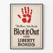 Vintage plakat 'Blot it Out with Liberty Bonds' historisk vægdekoration