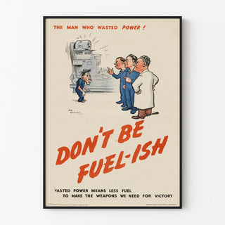 the-man-who-wasted-power-dont-be-fuel-ish