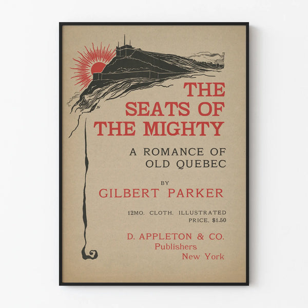 the-seats-of-the-mighty-a-romance-of-old-quebec-by-gilbert-parke
