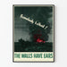 Vintage militærplakat 'The Walls Have Ears' - Retro vægdekoration Artem Legrand