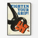 Vintage plakat 'Tighten Your Grip' retro vægdekoration