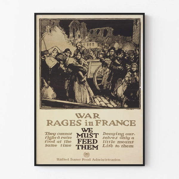 war-rages-in-france-we-must-feed-them