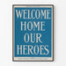 Vintage plakat Velkommen hjem vores helte - Patriotisk vægdekoration