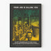 Vintage plakat Your Job Is Killing You - Engageret vægdekoration