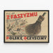 Plakat mod polsk fascisme — indrammet kunstværk på væggen